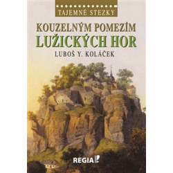 Kouzelným pomezím Lužických...