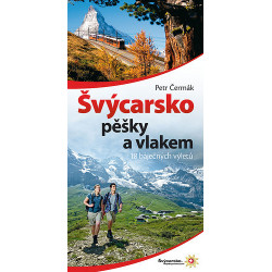 Švýcarsko pěšky a vlakem